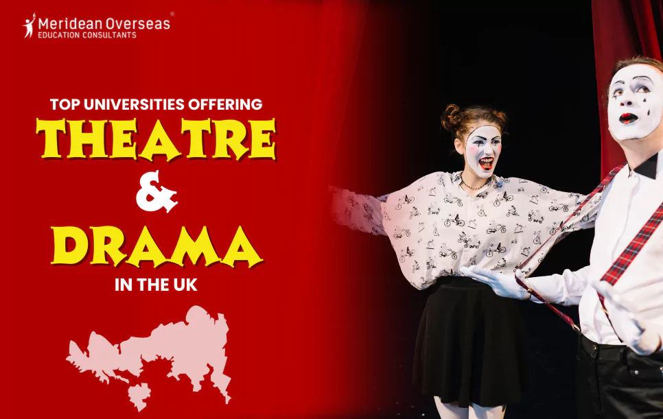 Top Universities offering Theatre and Drama in the UK